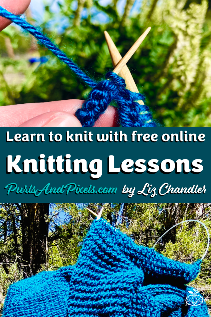 Learn to knit with free online knitting lessons from Liz Chandler @PurlsAndPixels.