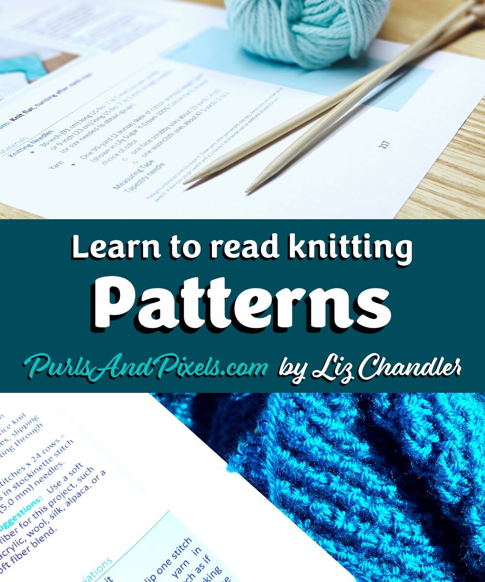 Learn to read knitting patterns with Liz Chandler @PurlsAndPixels.