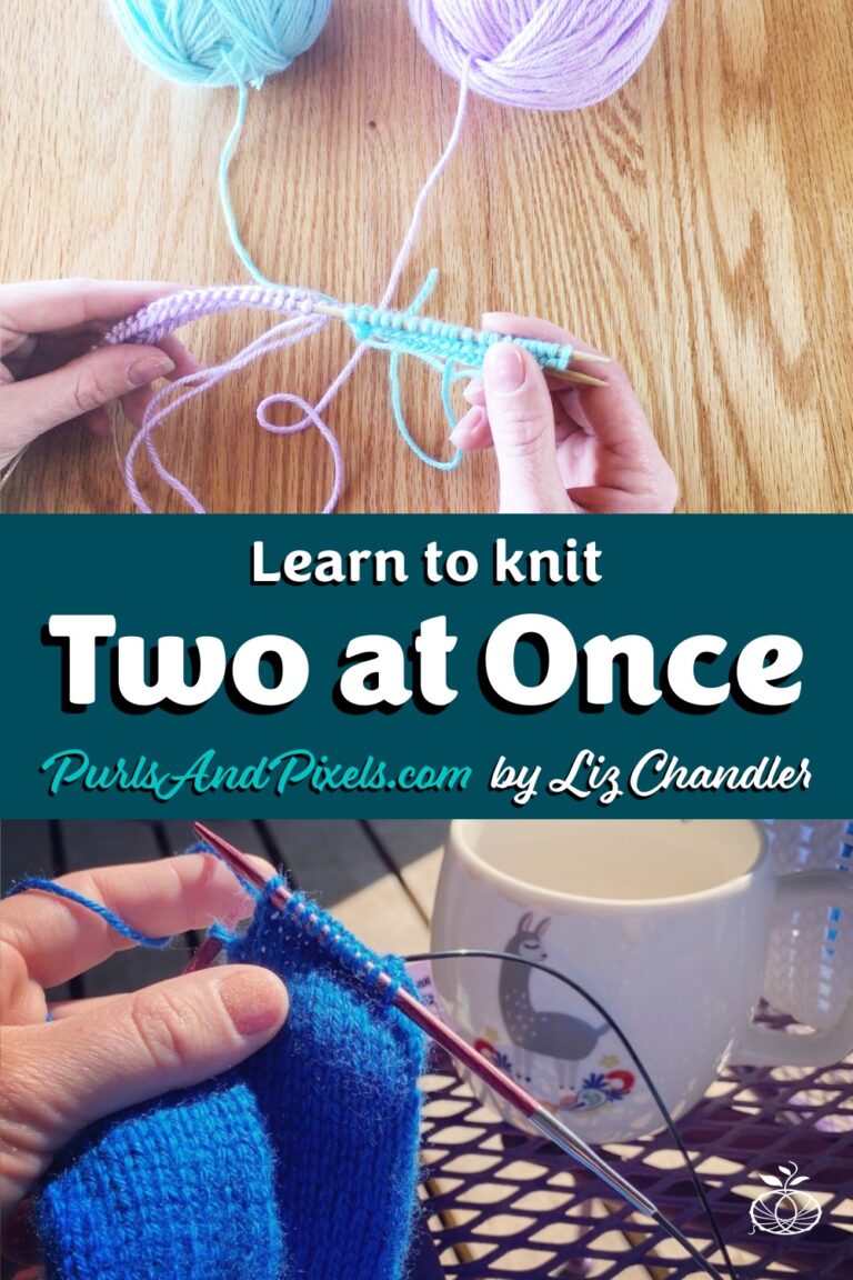 How to knit two at once, a free knitting guide from Liz Chandler @PurlsAndPixels.