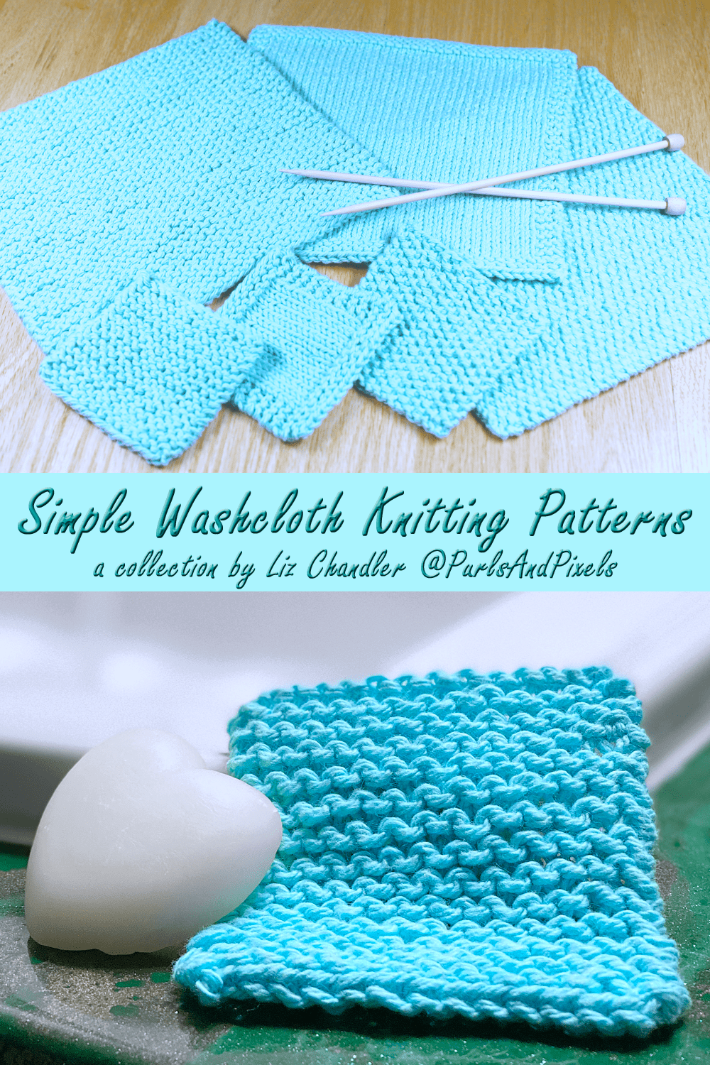 Simple Washcloth Knitting Pattern Collection from Liz @PurlsAndPixels