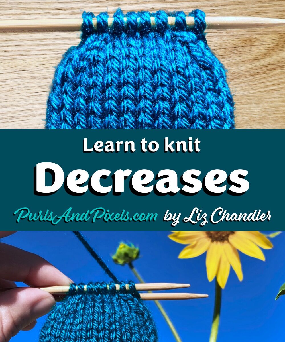 Learn how to make k2tog and ssk decreases in this knitting lesson with Liz Chandler @PurlsAndPixels.