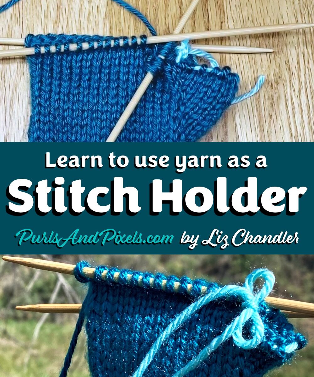 Learn how to use scrap yarn instead of a stitch holder - a knitting lesson from Liz Chandler @PurlsAndPixels.