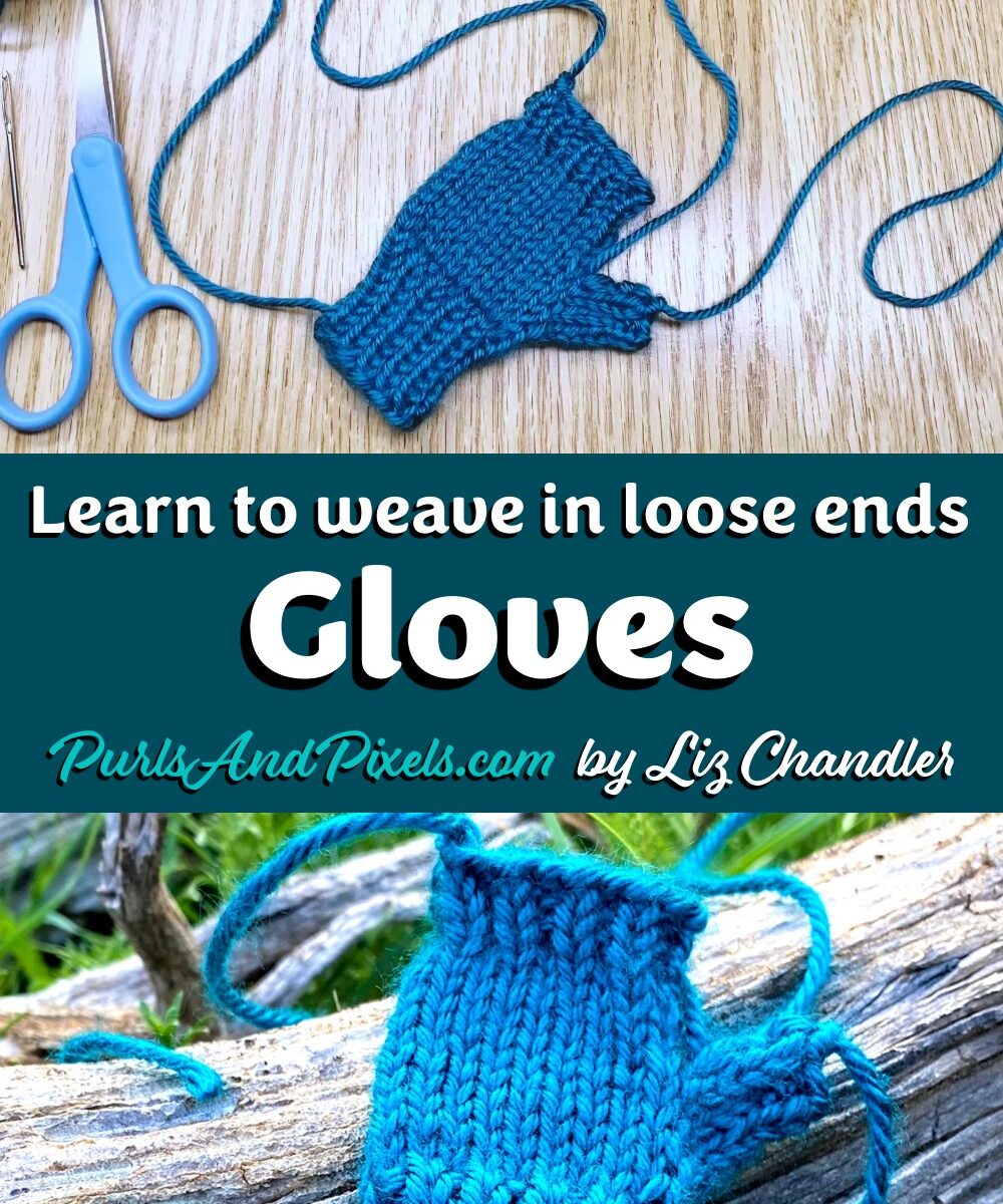 Learn to weave in the loose ends on fingerless gloves in this free knitting lesson from Liz Chandler @PurlsAndPixels.