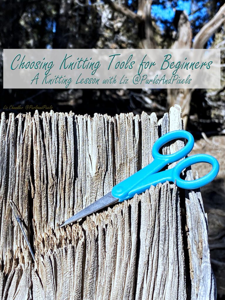 Learn about choosing knitting tools for beginners learning to knit in this lesson from Liz Chandler @PurlsAndPixels.