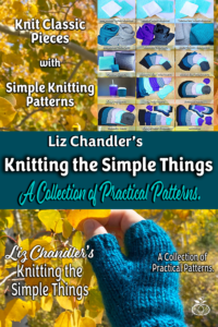 Shop Knitting patterns by Liz Chandler @ PurlsAndPixels.com
