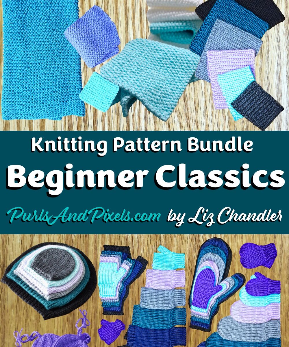 Beginner Knitting Pattern Bundle: Easy, Step-by-Step Designs for New Knitters A Knitting Pattern Set by Liz Chandler @PurlsAndPixels
