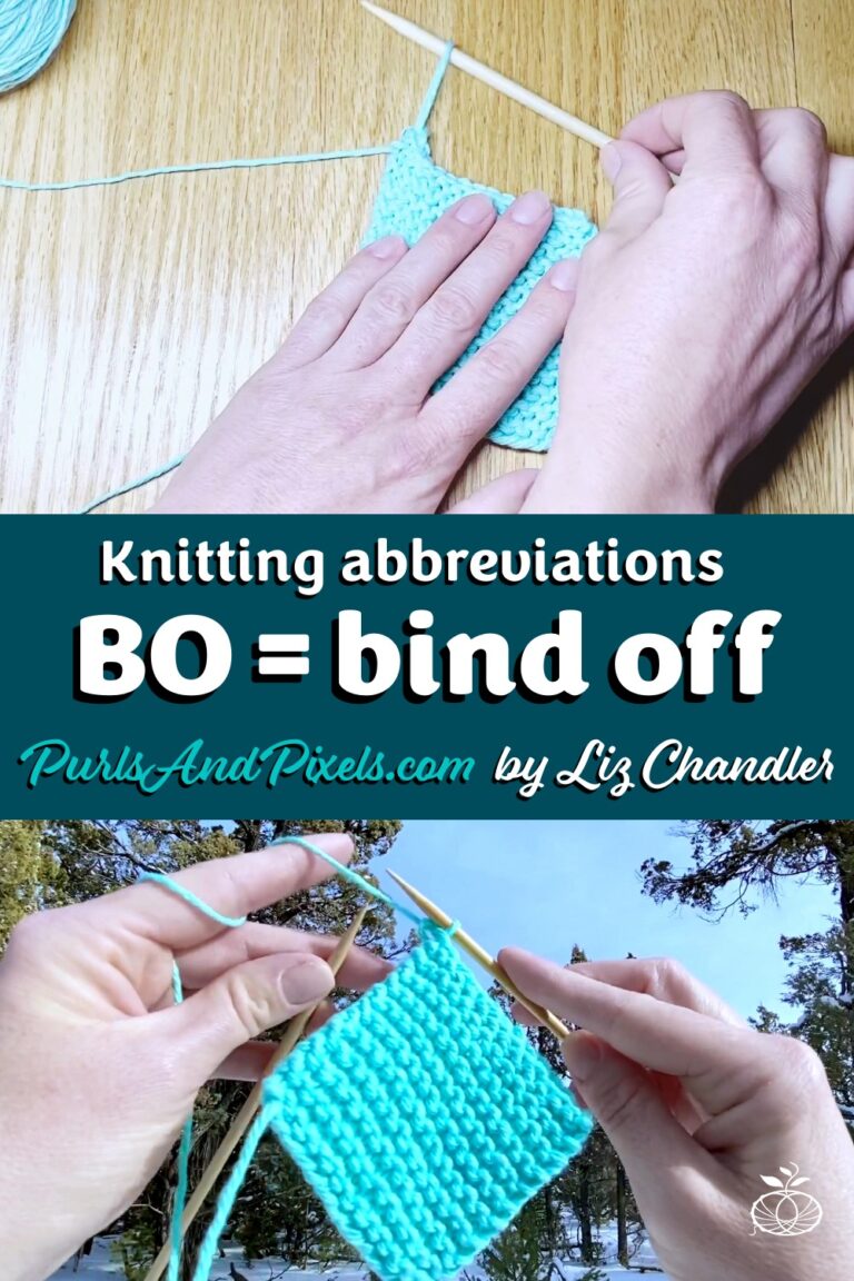 Knitting Abbreviations: BO= Bind Off. Or be over depending on your day. Find more knitting abbreviations from Liz Chandler @PurlsAndPixels.