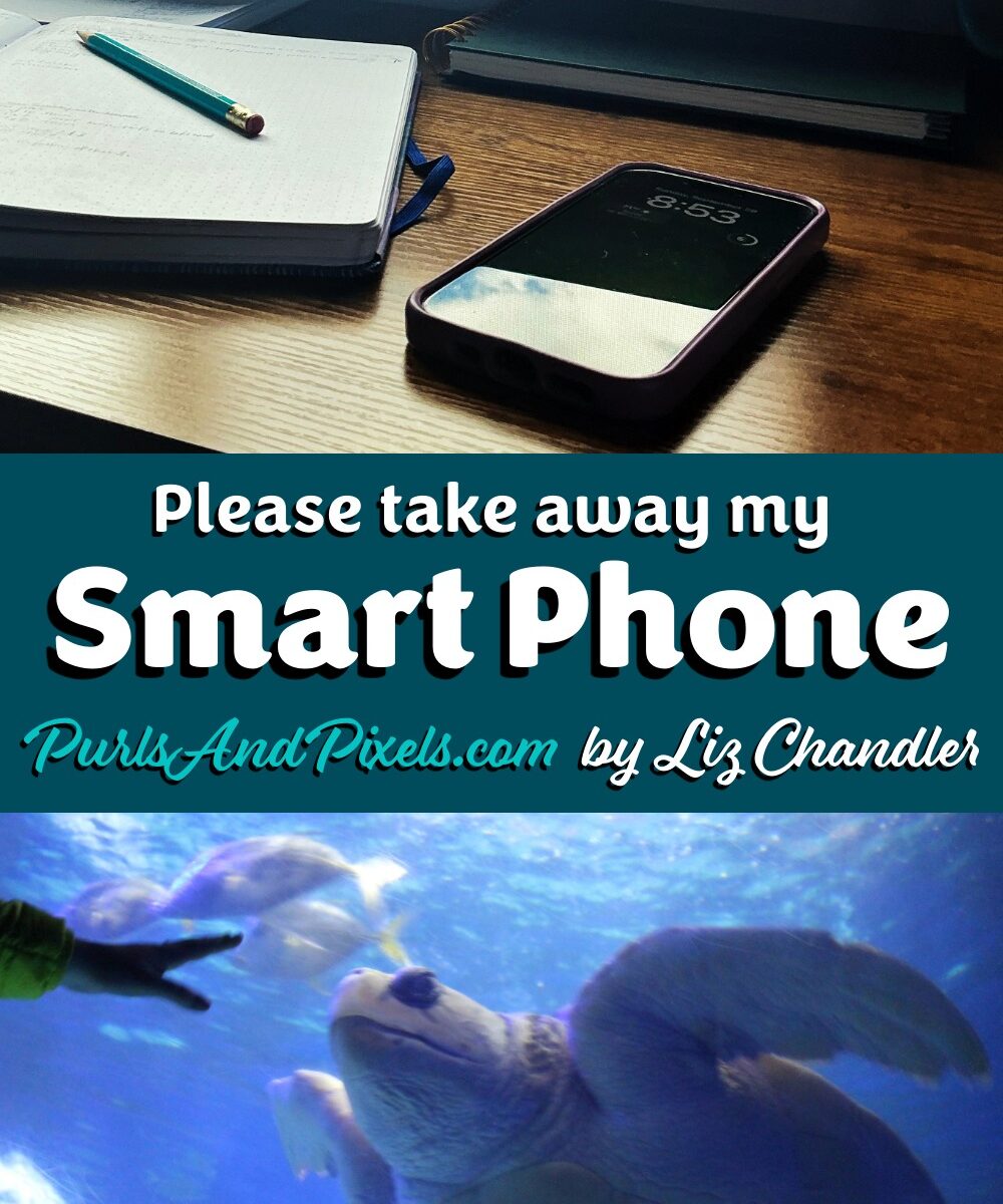 Someone please take my smart phone away. I'd like a digital detox and some real freedom. Read more from Liz Chandler @PurlsAndPixels.
