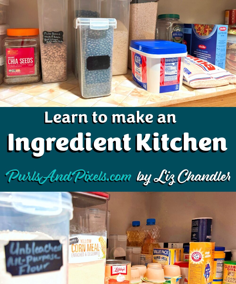 Learn how to build a basic ingredient kitchen with Liz Chandler at PurlsAndPixels.