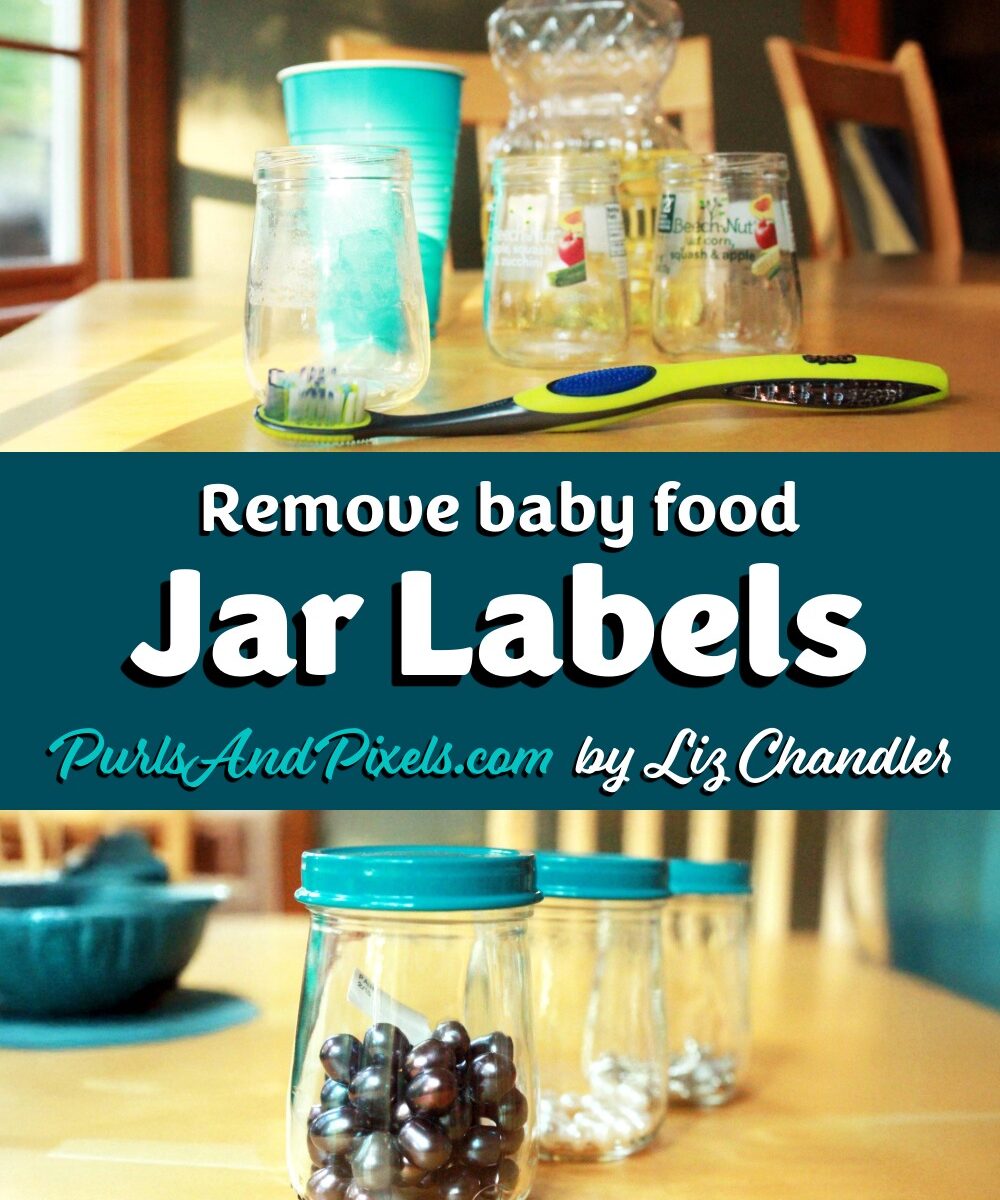 Learn how to remove baby food jar labels and sticky glue without chemicals in this guide from Liz Chandler at PurlsAndPixels.