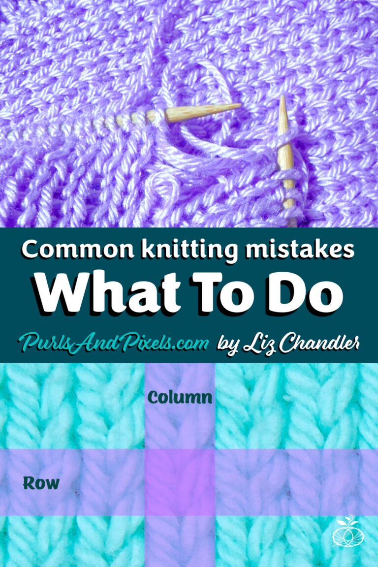 My knitting looks wrong. What do I do? Don't rip it all out. Get Liz Chandler's Guide to fixing common knitting mistakes.