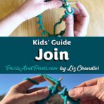 Lesson 8 in the Kids’ Knitting Guide showing how join the round to start a beginner circular knitting project.