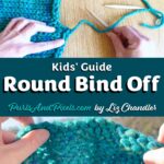Lesson 11, Kids' Knitting Guide – binding off in the round to finish a knitted toy.