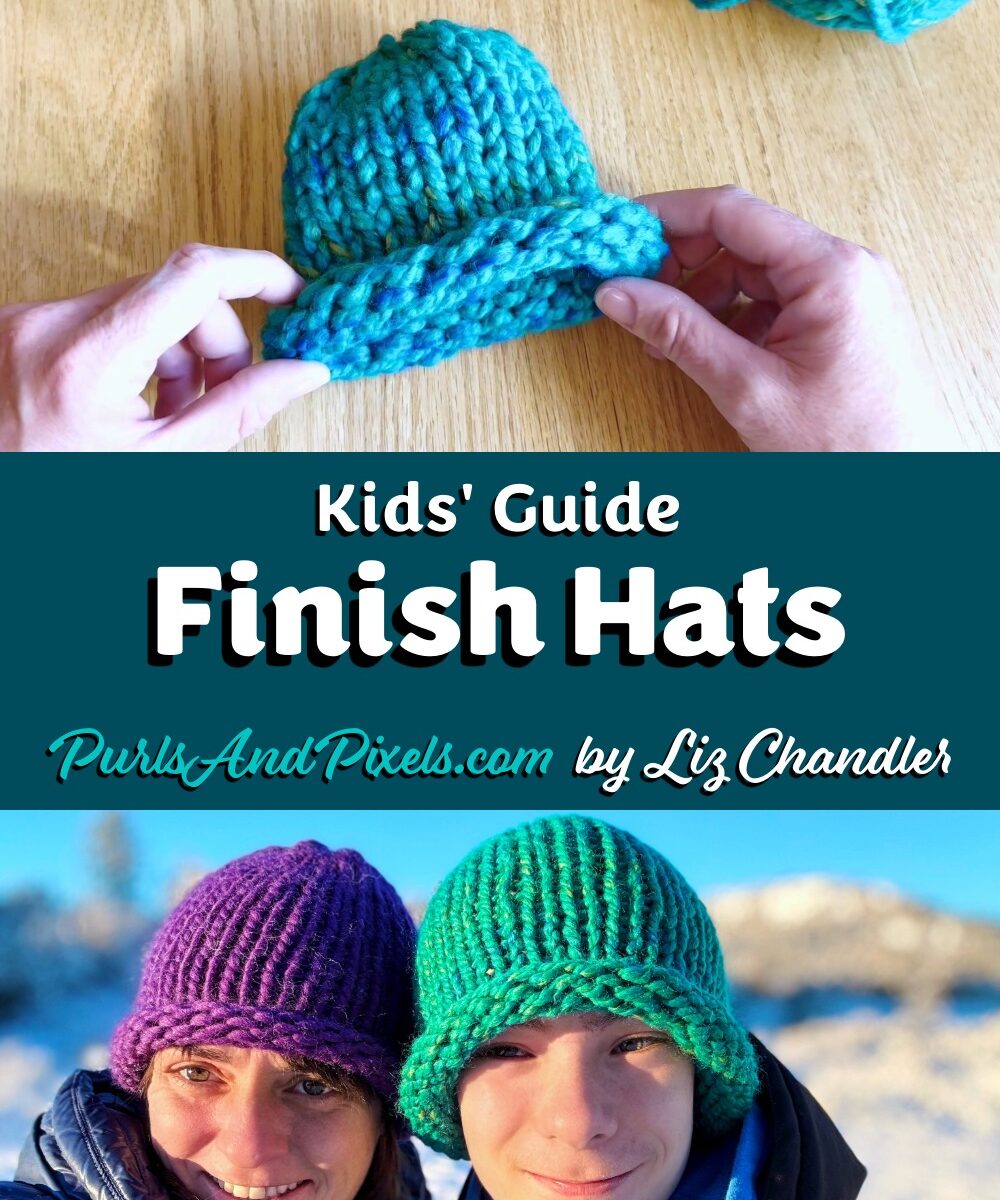 Lesson 10, Kids' Knitting Guide – weaving in loose ends in the round to finish a knitted hat.